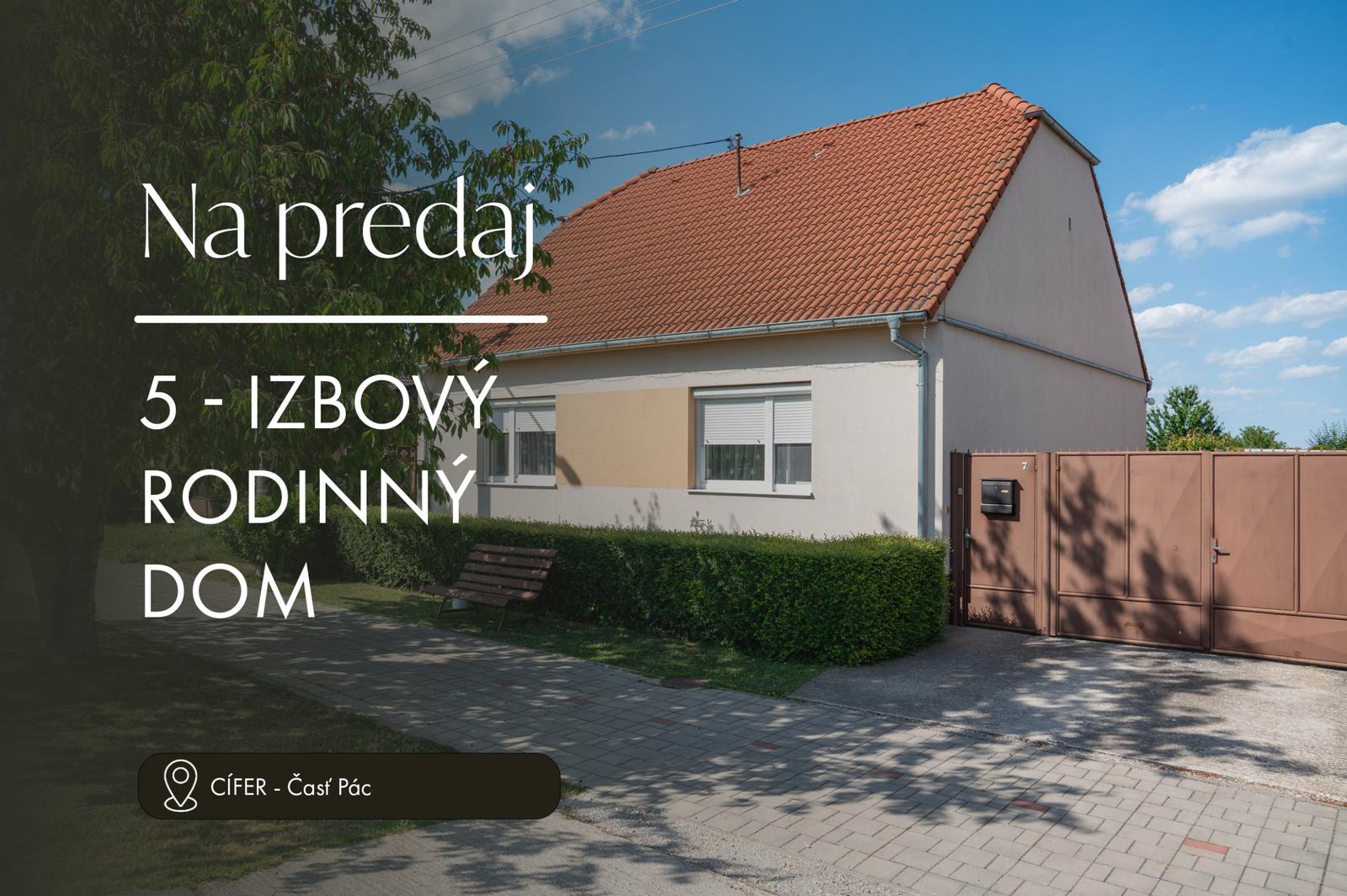 DOM, KTORÝ ROKMI DOZRIEVAL DO KRÁSY / CÍFER – PÁC /