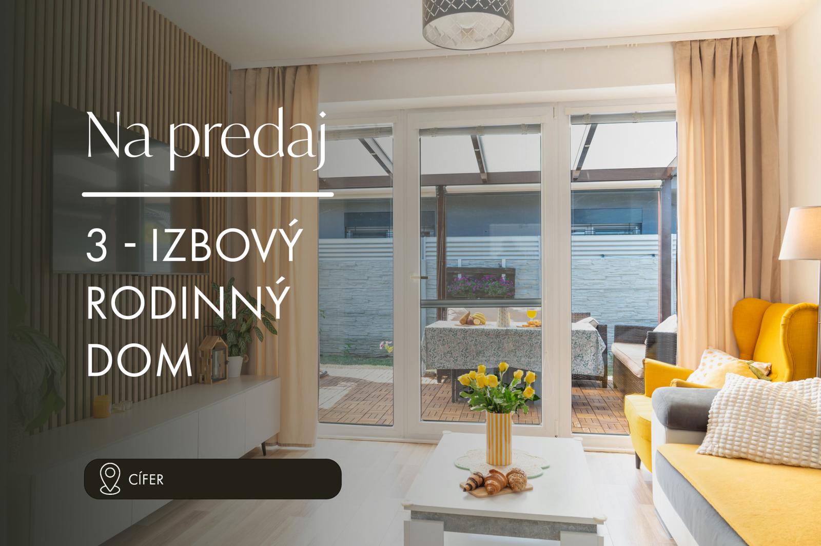Moderný 3-izbový rodinný dom v Cíferi |miesto pre váš rodinu