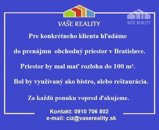 Hľadáme do prenájmu obchodný priestor, Bratislava, do 100 m²