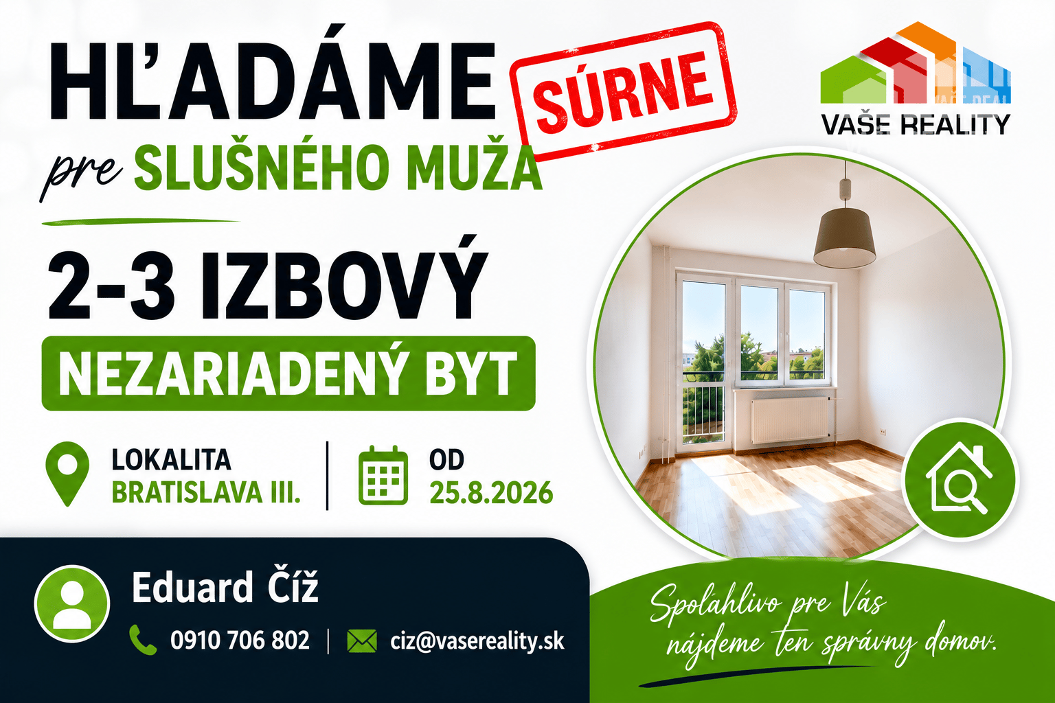 Súrne hľadáme 2-3 izbový byt na prenájom – BRATISLAVA III.
