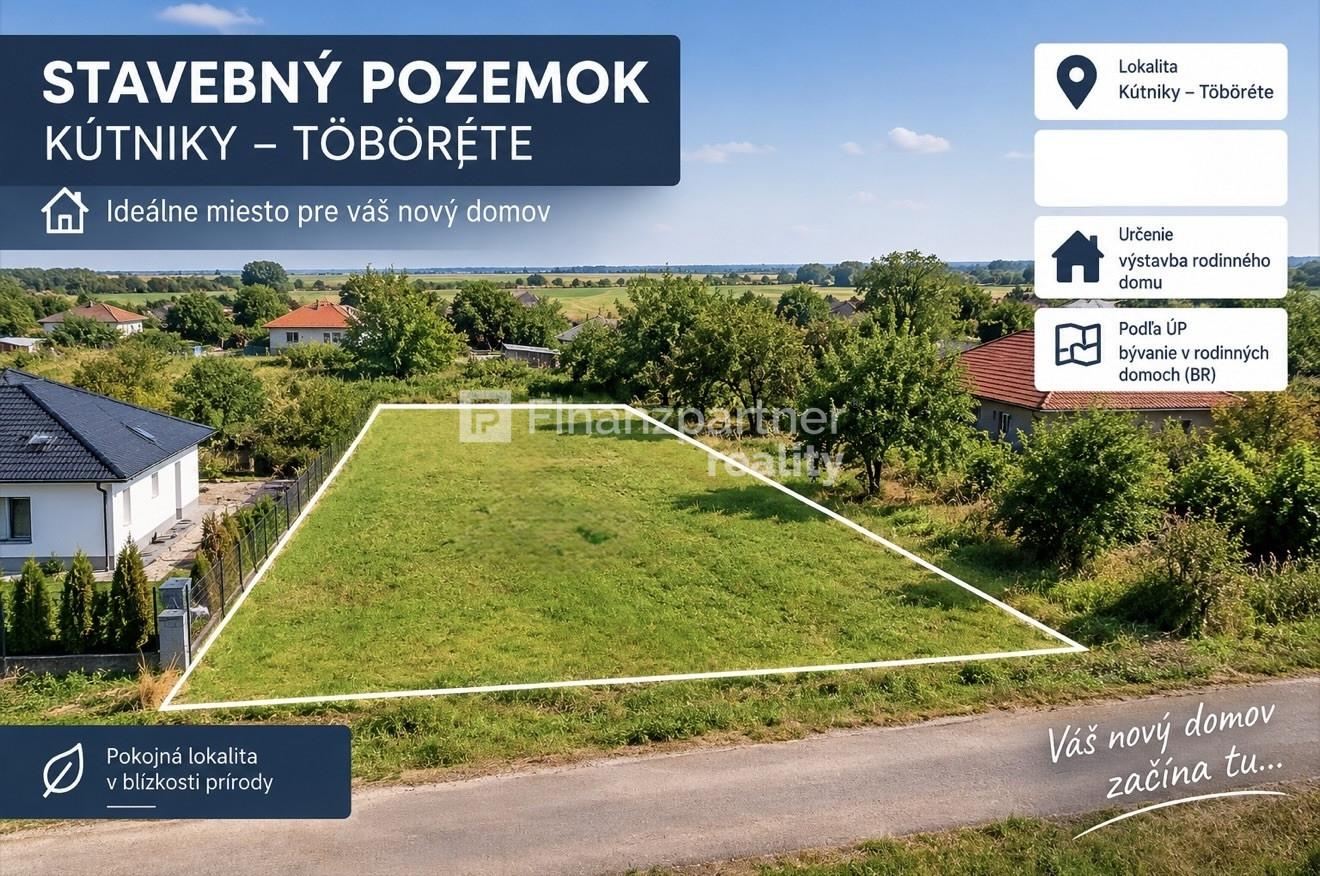 Na predaj stavebný pozemok Kútniky - Töböréte