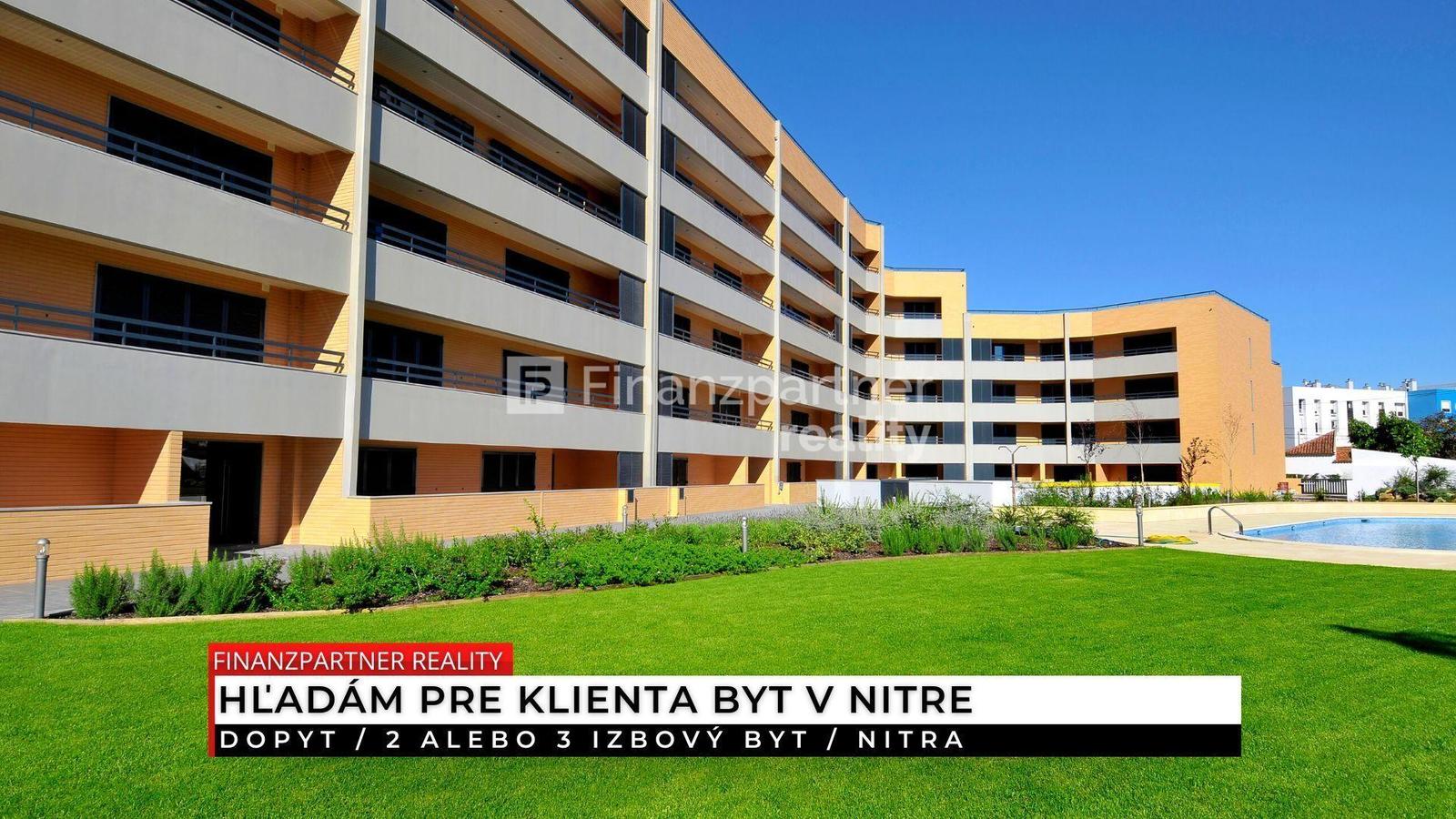Dopyt - 2 alebo 3 izbový byt, Nitra