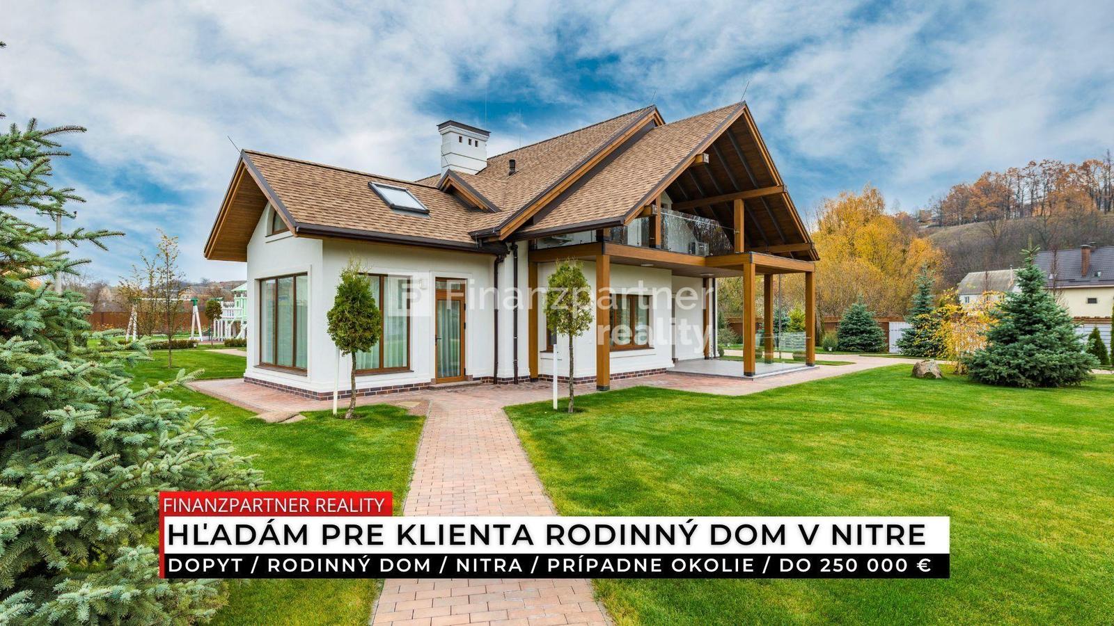Dopyt - Rodinný dom, Nitra a okolie, do 250 000 €
