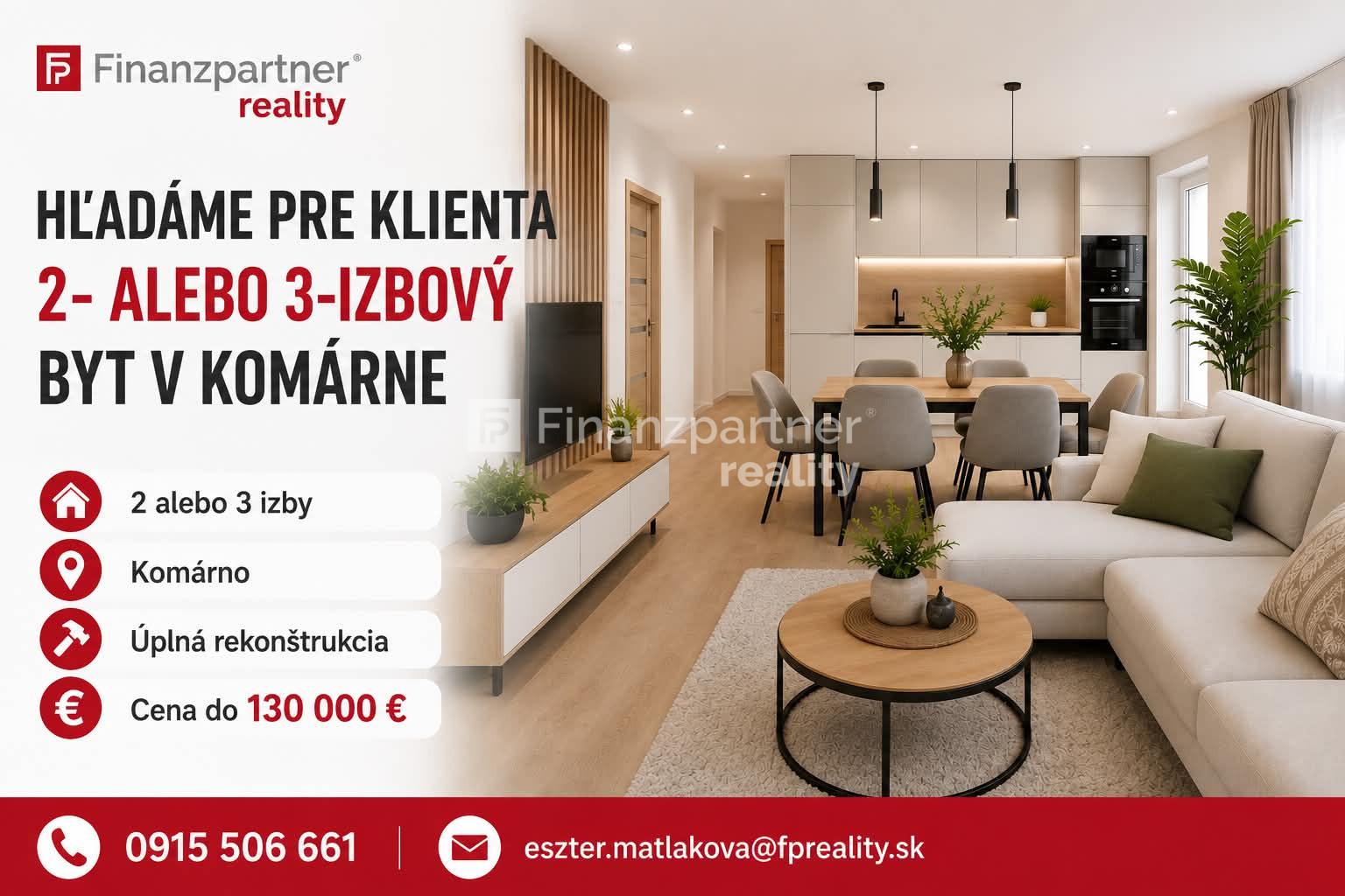 Hľadám byt v Komárne pre konkrétneho klienta!
