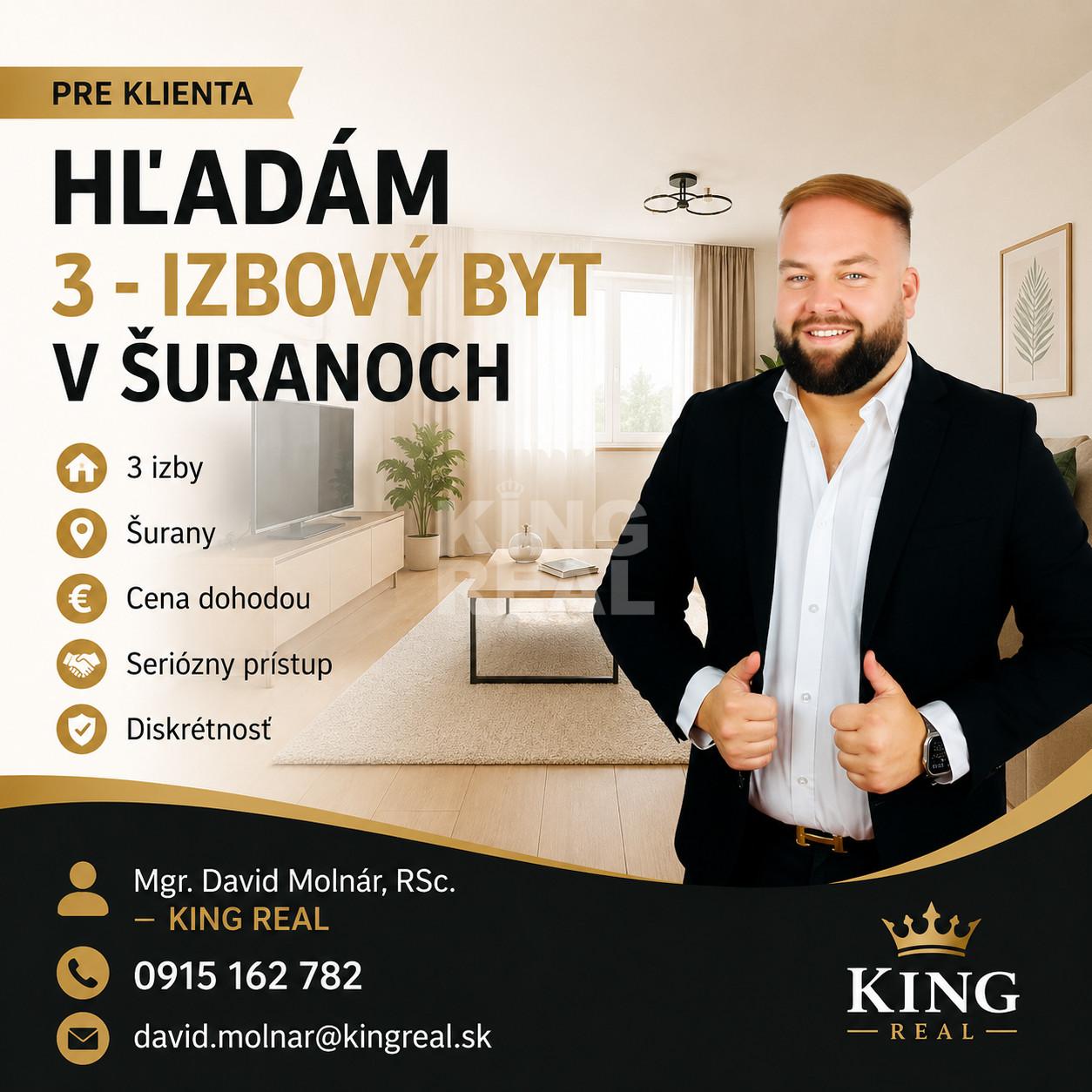 Hľadám pre klienta 3-izbový byt v Šuranoch