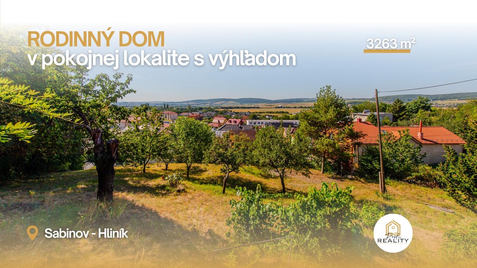PREDAJ | RODINNÝ DOM s VEĽKORYSÝM POZEMKOM 3263 m² a VÝHĽADOM