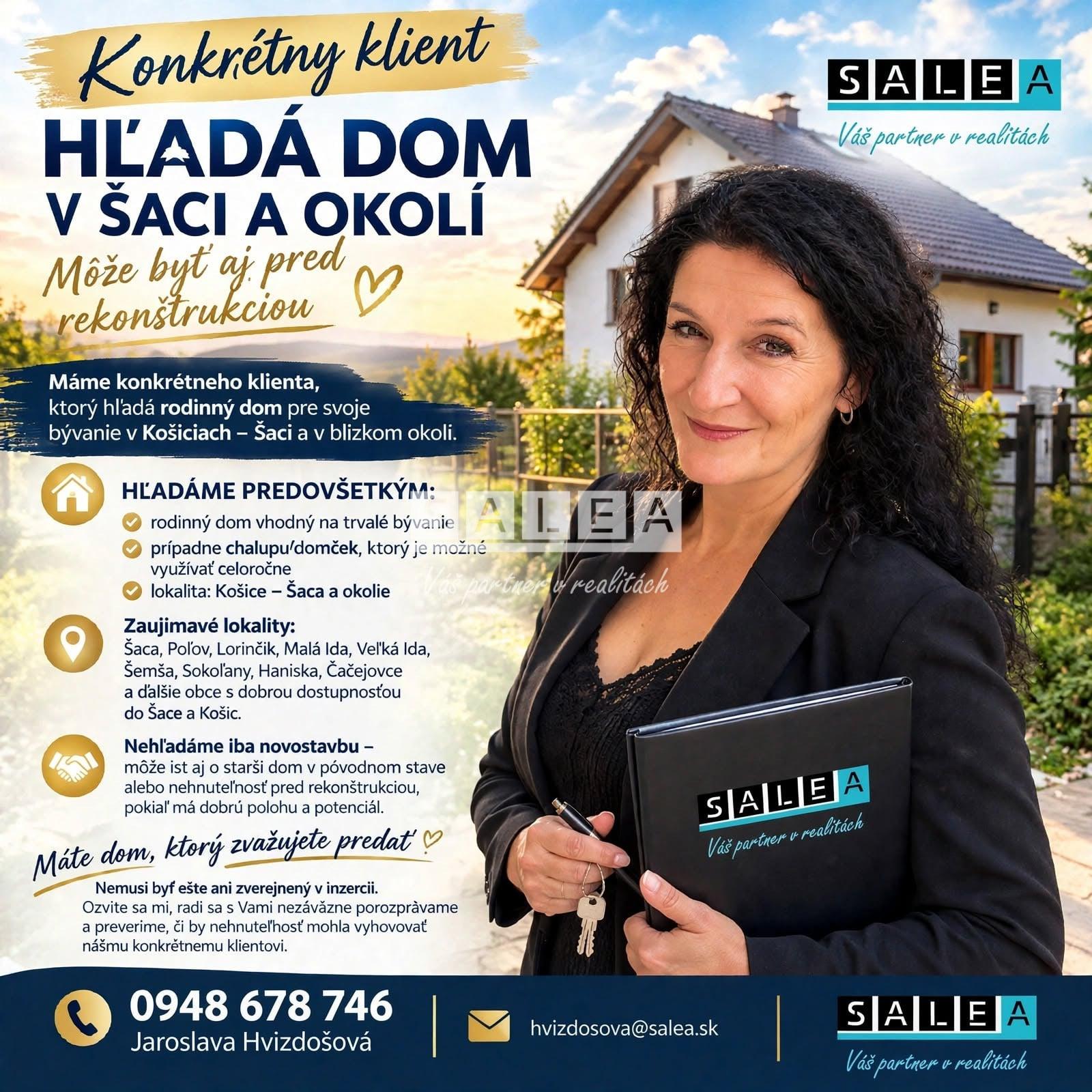 HĽADÁME RODINNÝ DOM V ŠACI A OKOLÍ PRE KONKRÉTNEHO KLIENTA