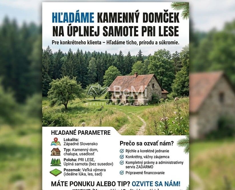 HĽADÁME KAMENNÝ DOMČEK NA ÚPLNEJ SAMOTE V LESE