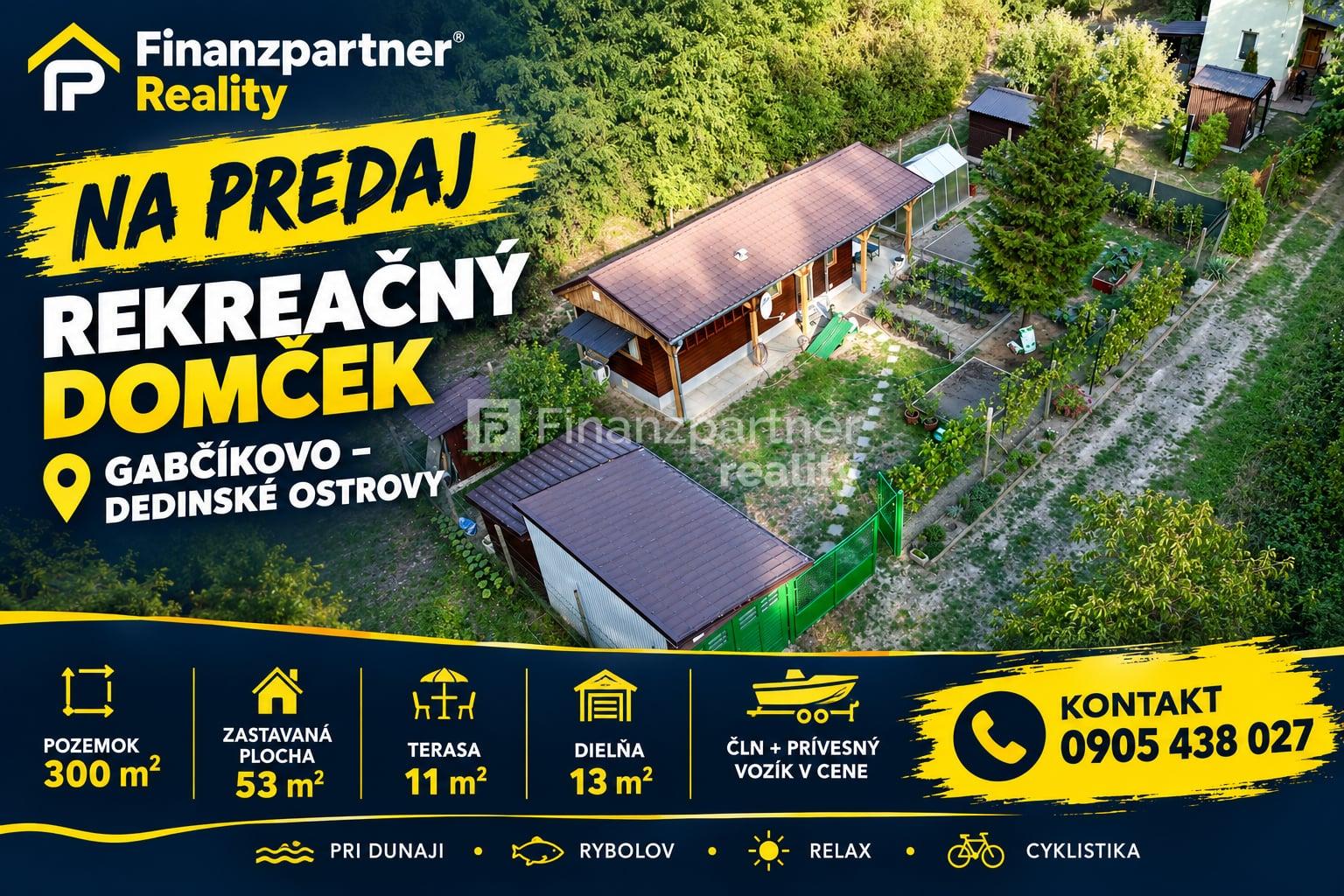 REKREAČNÝ DOMČEK S POZEMKOM 300 m² V GABČÍKOVE – DEDINSKÉ OSTROVY