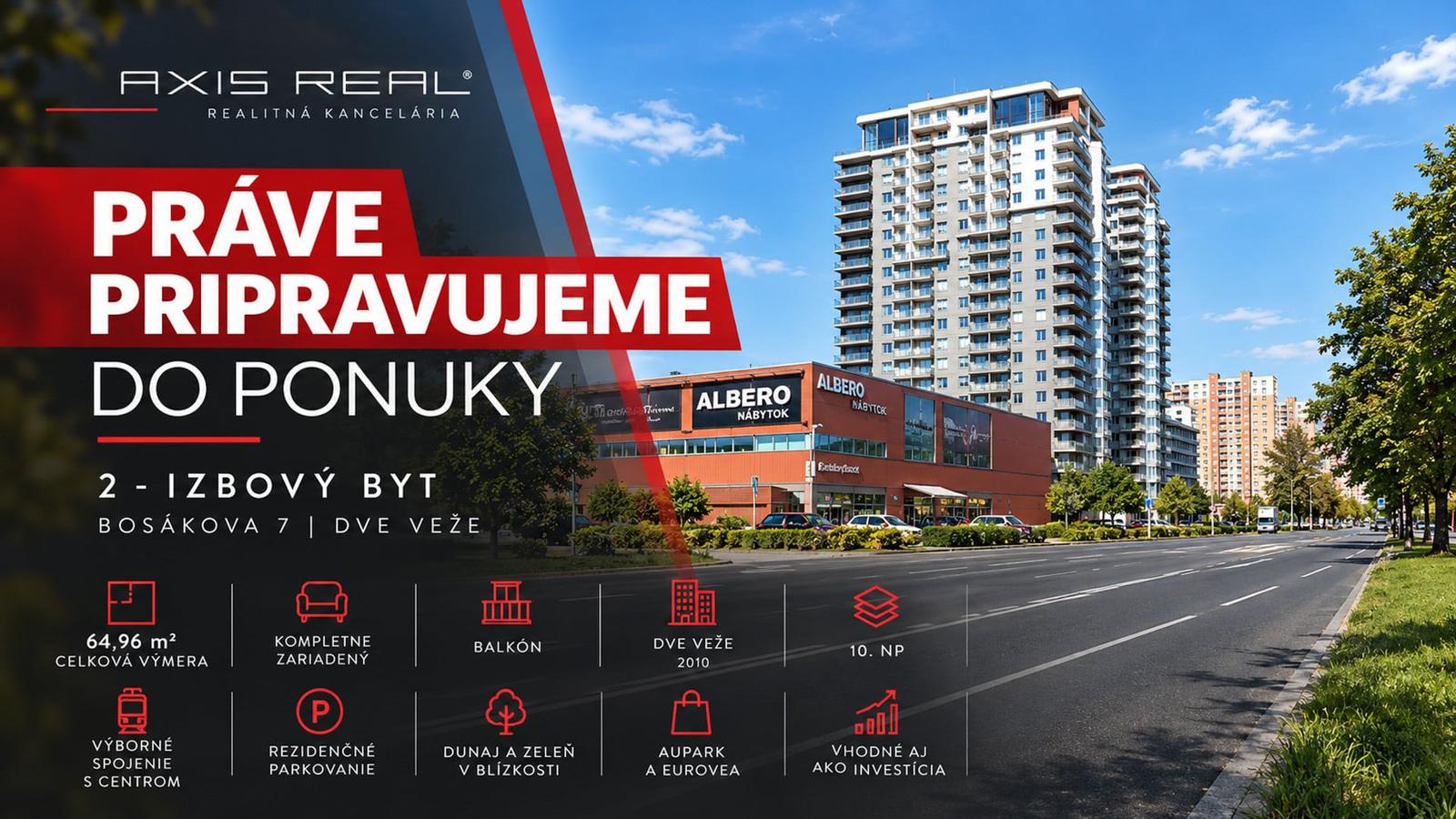 AXIS REAL | Priestranný 2-izbový byt 65 m², DVE VEŽE, Bosákova 7