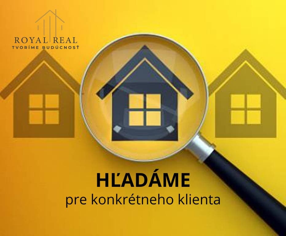 HĽADÁME pre konkrétneho klienta  byt 100 m2 a viac v LUČENCI